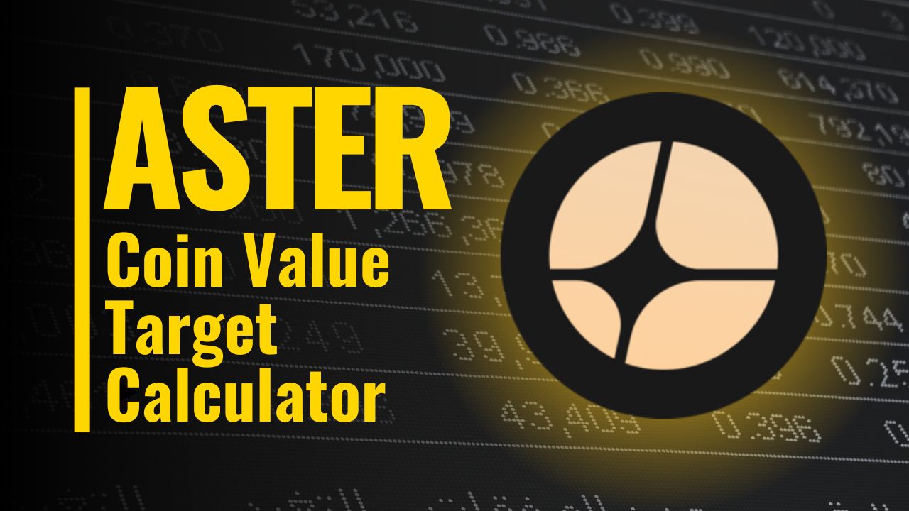 Aster Coin Value Target Calculator Aster Market cap Calculator